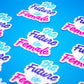 Future is female Vinyl Sticker, On blue background