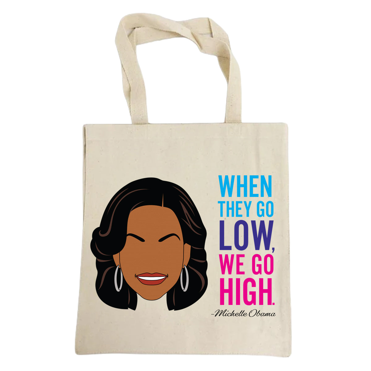 Michelle Obama illustration and motivational quote on a canvas tote bag