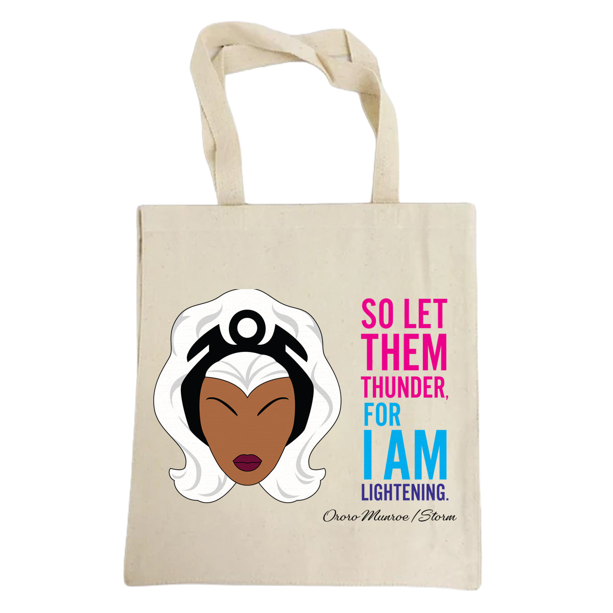 Ororo Monro illustration with a motivational quote on a canvas tote bag